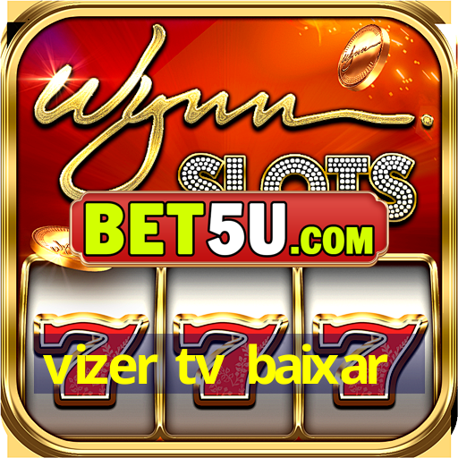 vizer tv baixar